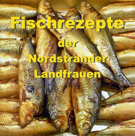 Fischrezepte der Nordstrander Landfrauen