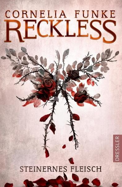 Reckless 1: Steinernes Fleisch - Cornelia Funke