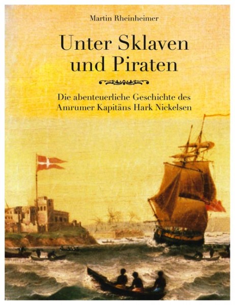 Unter Sklaven und Piraten