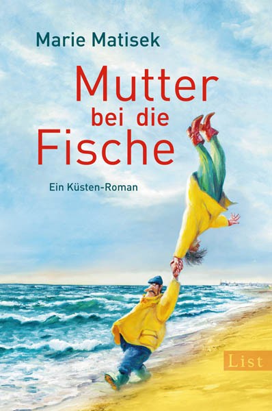 Marie Matisek - Mutter bei die Fische