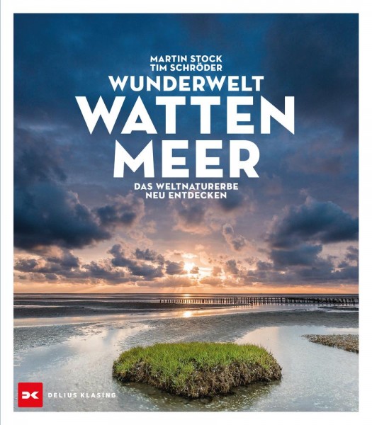 Wunderwelt Wattenmeer - Das Weltnaturerbe neu entdecken