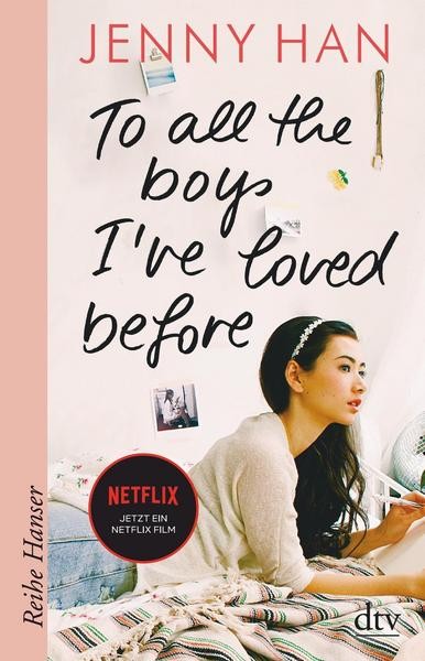 To all the boys I've loved before - Jenny Han