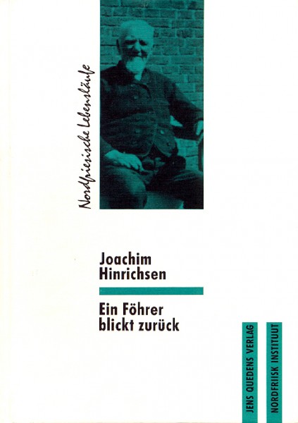 Joachim Hinrichsen – Ein Föhrer blickt zurück