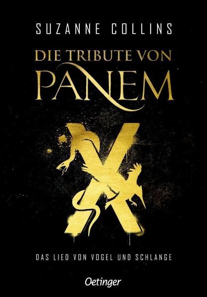 Die Tribute von Panem X - Das Lied von Vogel und Schlange - Suzanne Collins