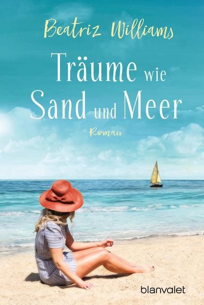 Beatriz Williams - Träume sind wie Sand am Meer