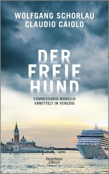 Der freie Hund - Wolfgang Schorlau / Claudio Caiolo