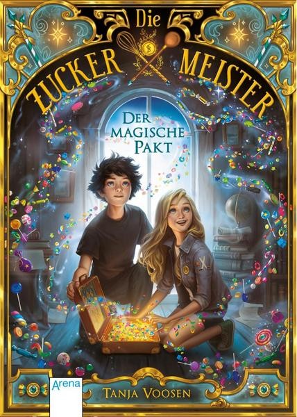 Die Zuckermeister 1: Der magische Pakt - Tanja Voosen